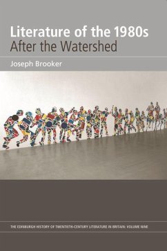 Literature of the 1980s: After the Watershed - Brooker, Joseph