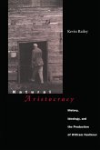 Natural Aristocracy: History, Ideology, and the Production of William Faulkner