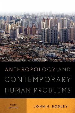 Anthropology and Contemporary Human Problems - Bodley, John H.