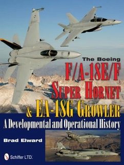 The Boeing F/A-18E/F Super Hornet & EA-18G Growler - Elward, Brad