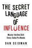 The Secret Language of Influence