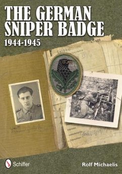 The German Sniper Badge 1944-1945 - Michaelis, Rolf