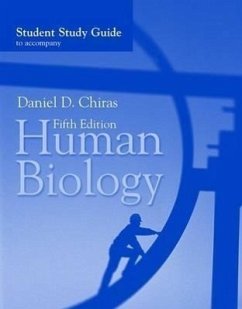 Ssg- Human Biology 5e Student Study - Chiras, Daniel D. Chiras