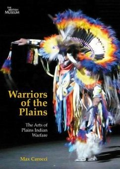 Warriors of the Plains: The Arts of Plains Indian Warfare Volume 69 - Carocci, Max