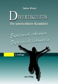 Divertikulitis - die unterschätzte Krankheit