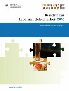 Gemeinsamer Bericht des Bundes und der Länder / Berichte zur Lebensmittelsicherheit 2010