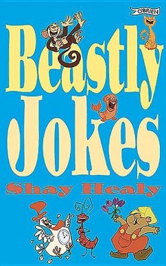 Beastly Jokes - Healy, Shay