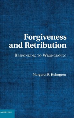 Forgiveness and Retribution - Holmgren, Margaret R.