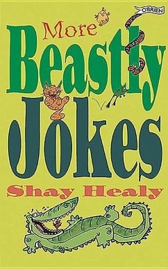 More Beastly Jokes - Healy, Shay