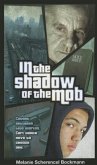 In the Shadow of the Mob