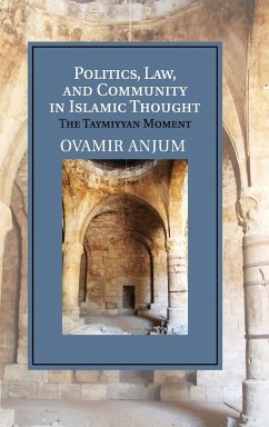 Politics, Law, and Community in Islamic Thought - Anjum, Ovamir