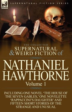 The Collected Supernatural and Weird Fiction of Nathaniel Hawthorne