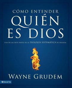 Cómo entender quien es Dios - Grudem, Wayne A.