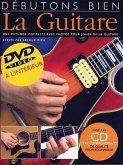 Debutons Bien: La Guitare: Absolute Beginners Guitar French Edition