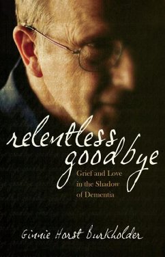Relentless Goodbye - Horst Burkholder, Ginnie