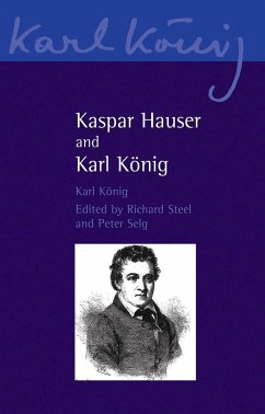 Kaspar Hauser and Karl Konig - Konig, Karl