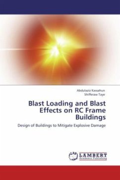 Blast Loading and Blast Effects on RC Frame Buildings - Taye, Shifferaw;Kassahun, Abdulaziz