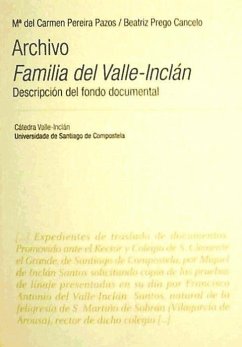 Archivo, familia del Valle-Inclán : descripción del fondo documental - Pereira Pazos, María del Carmen; Prego Cancelo, Beatriz