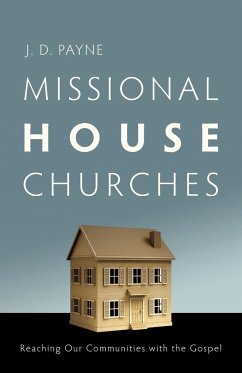 Missional House Churches - Payne, J. D.