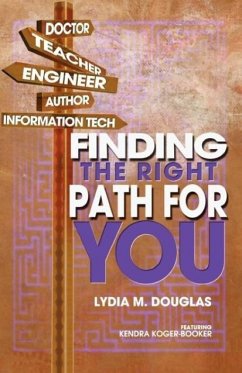 Finding the Right Path for You - Douglas, Lydia M