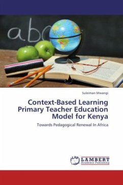 Context-Based Learning Primary Teacher Education Model for Kenya