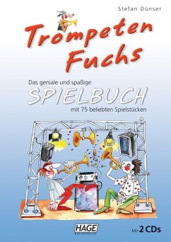 Trompeten Fuchs Spielbuch mit 2 CDs - Dünser, Stefan