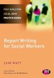 Report Writing for Social Workers - Bild 1
