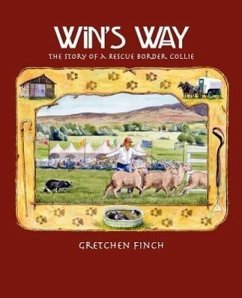 Win's Way: The Story of a Rescue Border Collie - Finch, Gretchen