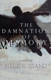 The Damnation of Memory