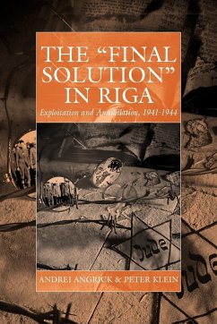 The 'Final Solution' in Riga - Angrick, Andrej; Klein, Peter; Brandon, Ray