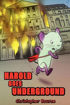 Harold Goes Underground - Bourne, Christopher