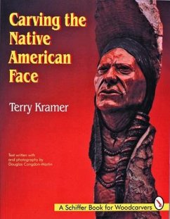 Carving the Native American Face - Kramer, Terry