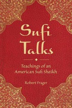 Sufi Talks: Teachings of an American Sufi Sheikh - Frager, Robert