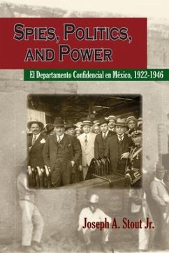 Spies, Politics, and Power - Stout, Joseph A