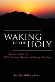 Waking to the Holy