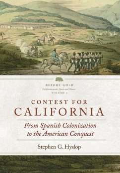 Contest for California - Hyslop, Steven G.