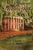 Forever Willow Walk