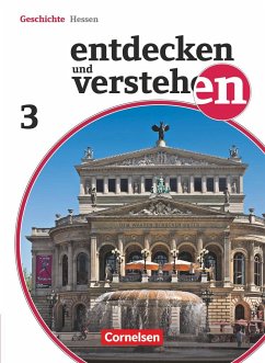 Entdecken und Verstehen 03. Schülerbuch. Realschule und Gesamtschule Hessen