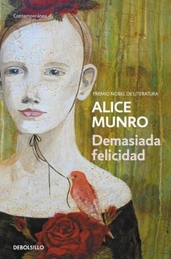 Demasiada felicidad - Munro, Alice