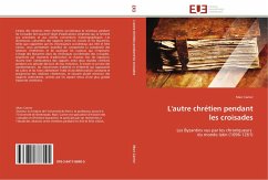 Cover L'autre chrétien pendant les croisades