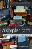 A Simpler Faith: Hope For People Who Struggle With Church