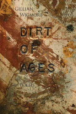 Dirt of Ages - Wigmore, Gillian