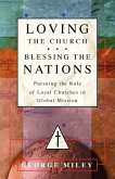 Loving the Church . . . Blessing the Nations