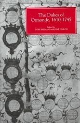 The Dukes of Ormonde, 1610-1745 - Barnard, Toby / Fenlon, Jane (eds.)