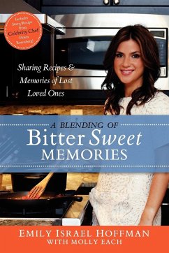 A Blending of Bittersweet Memories - Hoffman, Emily Israel; Each, Molly