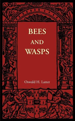 Bees and Wasps - Latter, Oswald H.