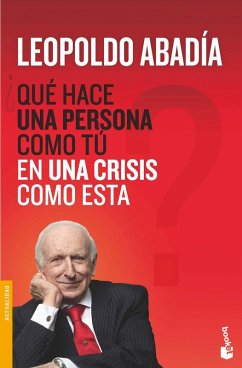 ¿Qué hace una persona como tú en una crisis como esta? ¿Qué hace una persona como tú en una crisis como esta?