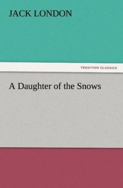 A Daughter of the Snows - London, Jack