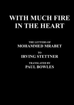 With Much Fire in the Heart - Mrabet, Mohammed
