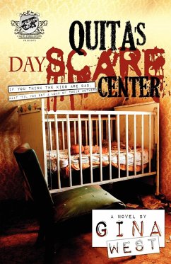 Quita's Dayscare Center (The Cartel Publications Presents) - West, Gina